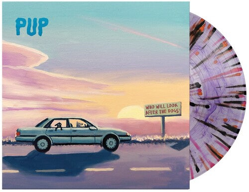 Pup - Who Will Look After The Dogs? LP (Indie Exclusive, Limited Edition, Purple Colored Vinyl)