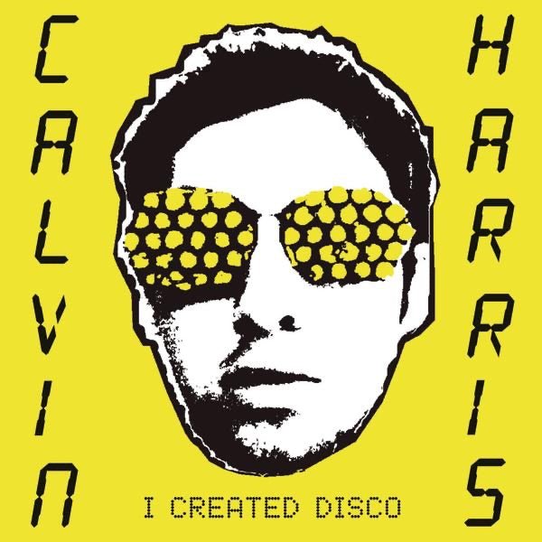 Calvin Harris - I Created Disco - (Vinyl LP)