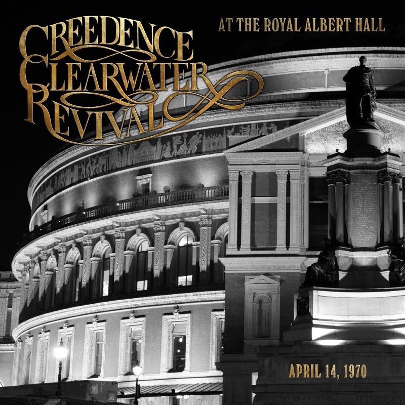 Creedence Clearwater Revival - At The Royal Albert Hall -