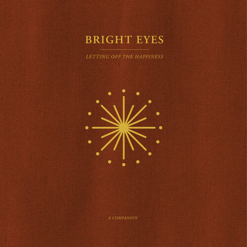 Bright Eyes – Letting Off The Happiness: A Companion LP (Gold Vinyl, Download)