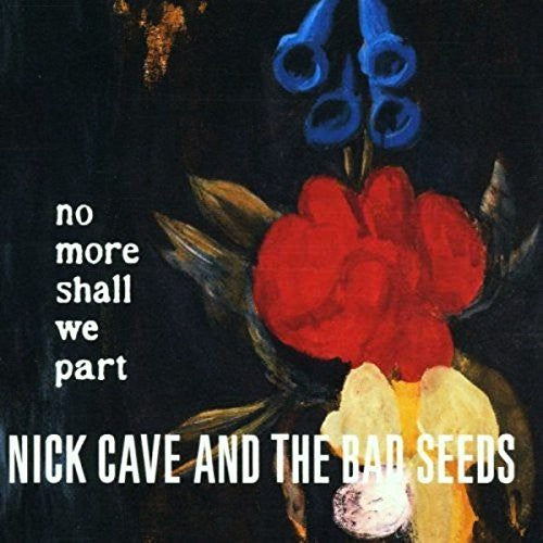 Nick Cave & The Bad Seeds - No More Shall We Part 2LP