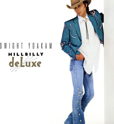 Dwight Yoakam - Hillbilly Deluxe LP (Indie Exclusive)