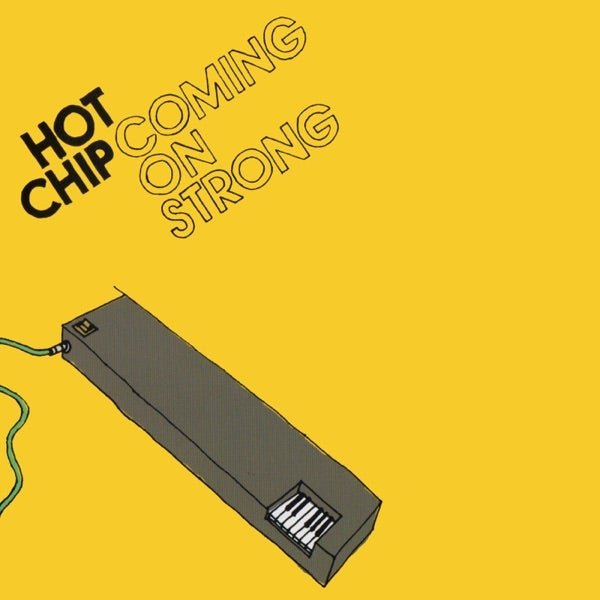 Hot Chip - Coming On Strong - (Vinyl LP)