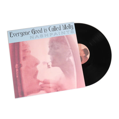 Nashpaints: Everyone Good Is Called Molly (Import) {Vinyl LP}