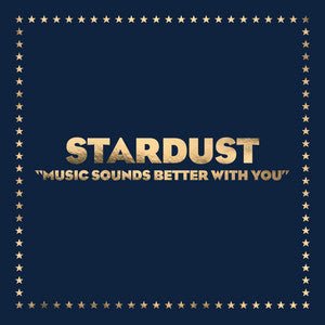 Stardust - Music Sounds Better With You - Vinyl 12" Record