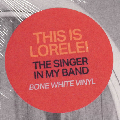 This Is Lorelei: The Singer In My Band (Indie Exclusive Colored Vinyl) {Vinyl LP}