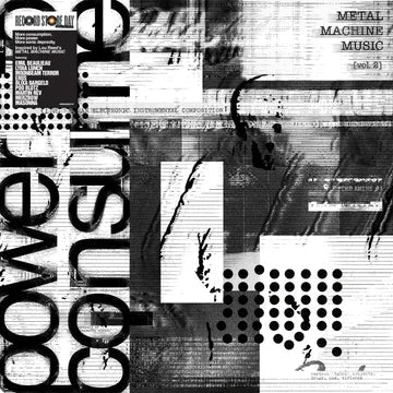 Various Artists - Metal Machine Music: Power To Consume Vol. 2